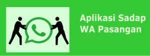 Aplikasi Sadap WA Pasangan