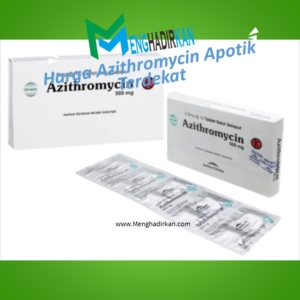 Harga Azithromycin Apotik Terdekat Harga Azithromycin Apotik Terdekat