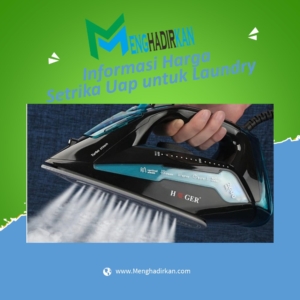 Harga Setrika Uap untuk Laundry