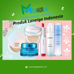 harga Produk Laneige Indonesia