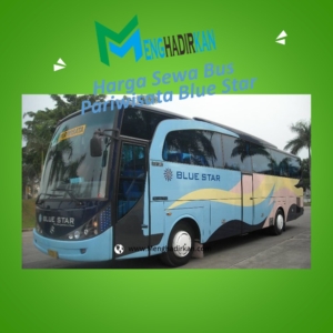 Harga Sewa Bus Pariwisata Blue Star Harga Sewa Bus Pariwisata Blue Star